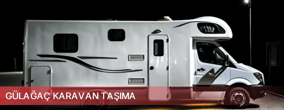 Gülağaç İlçemi Karavan Taşıma