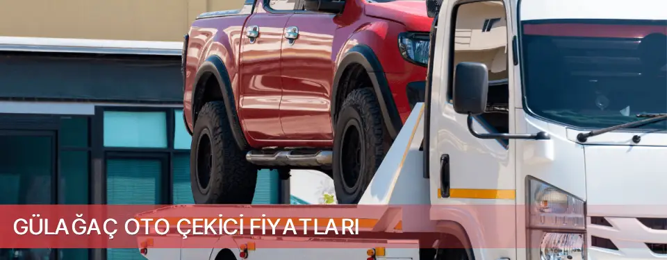 Gülağaç İlçemi Oto Çekici Fiyatları